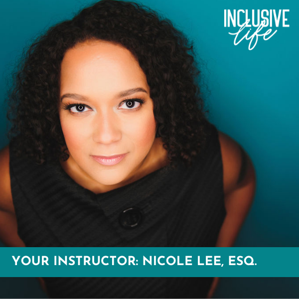 Nicole Lee, Esq., Founder of Inclusive Life, Civil Rights Attorney
