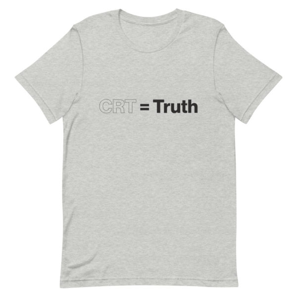 CRT = Truth - Adult Short-Sleeve Unisex T-Shirt